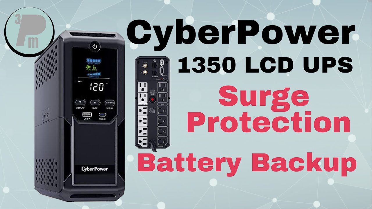 CyberPower 1350 Surge Protection and Battery Backup
