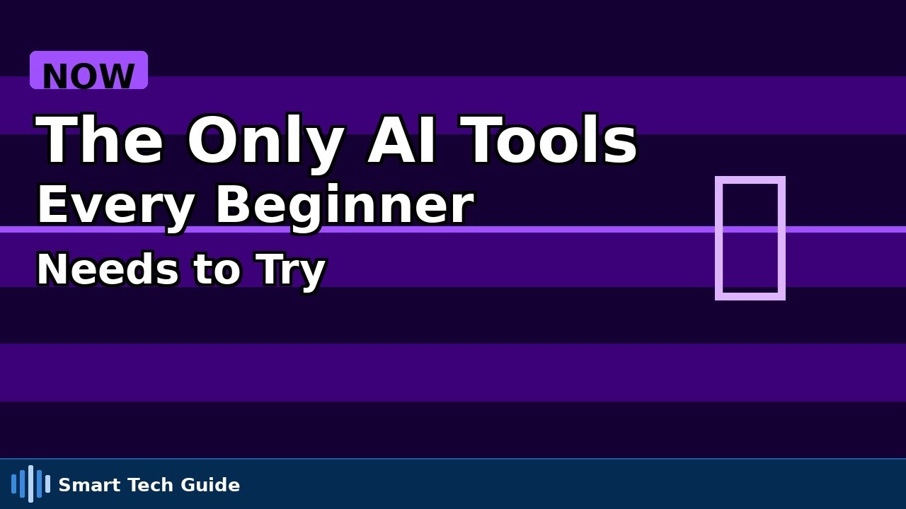 The Only AI Tools Every Beginner Needs to Try (Quick Guide)
