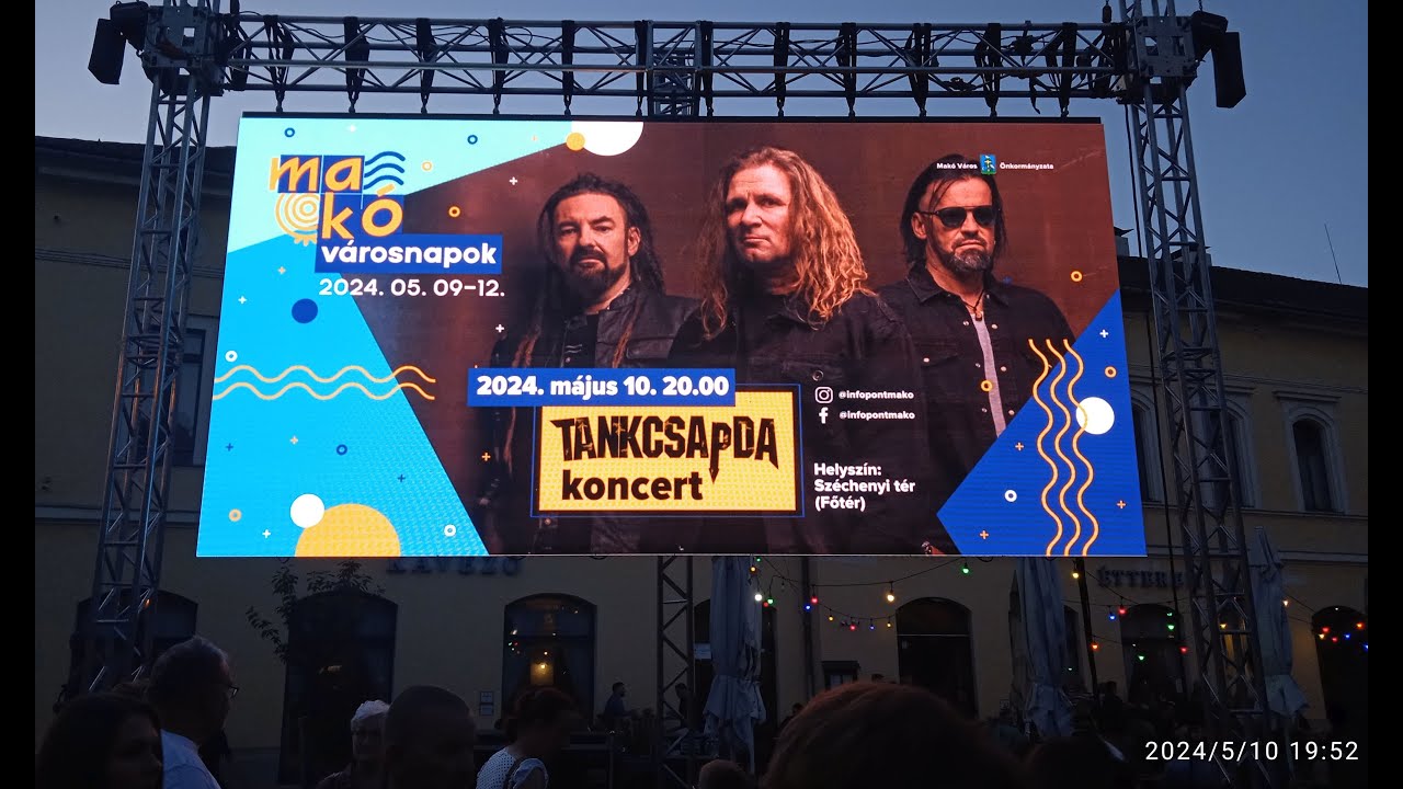 2024.05.10. Tankcsapda Makó