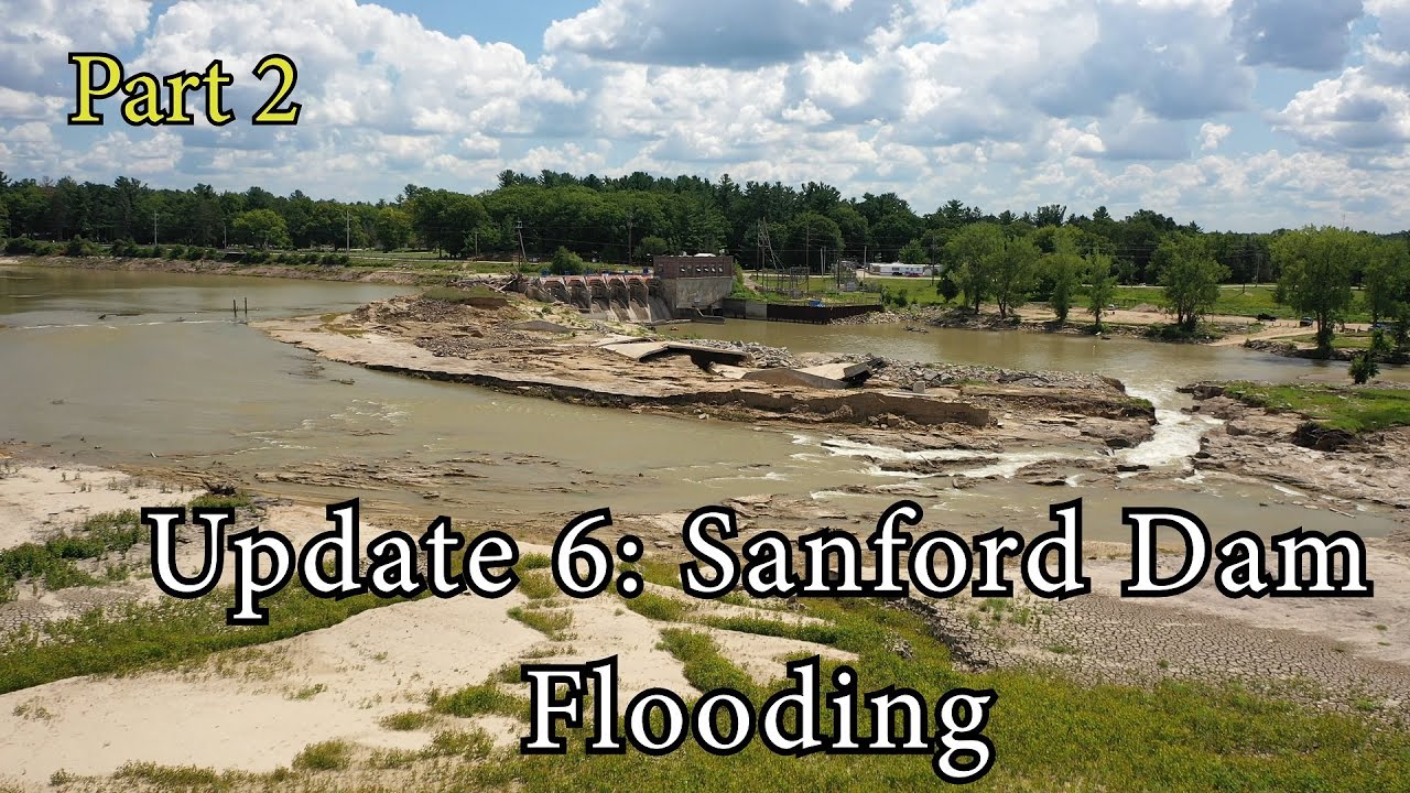 Update 6: Sanford Flood 2020 - Village - Dam Collapse Part 2