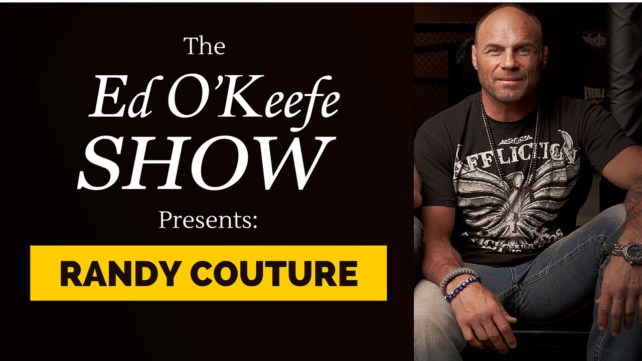 The Ed O'Keefe Show Presents: Randy Couture