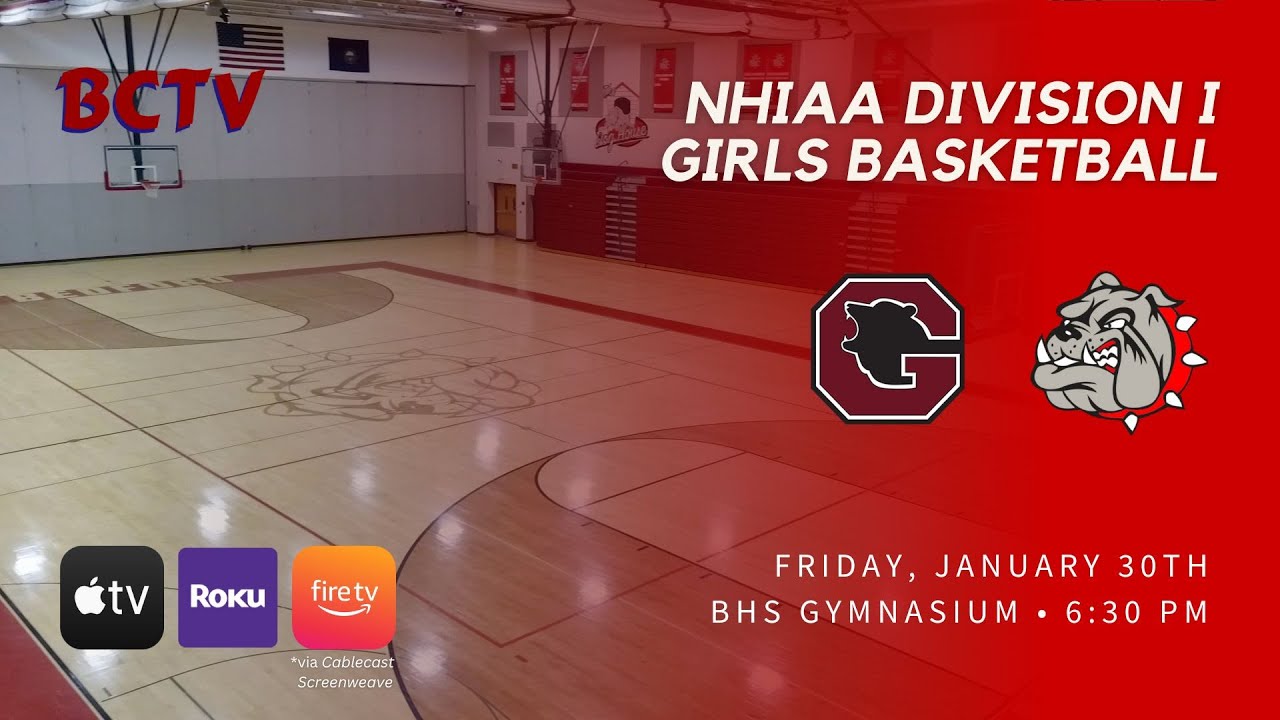 BHS Girls Varsity Basketball Bedford vs Goffstown 1/30/26