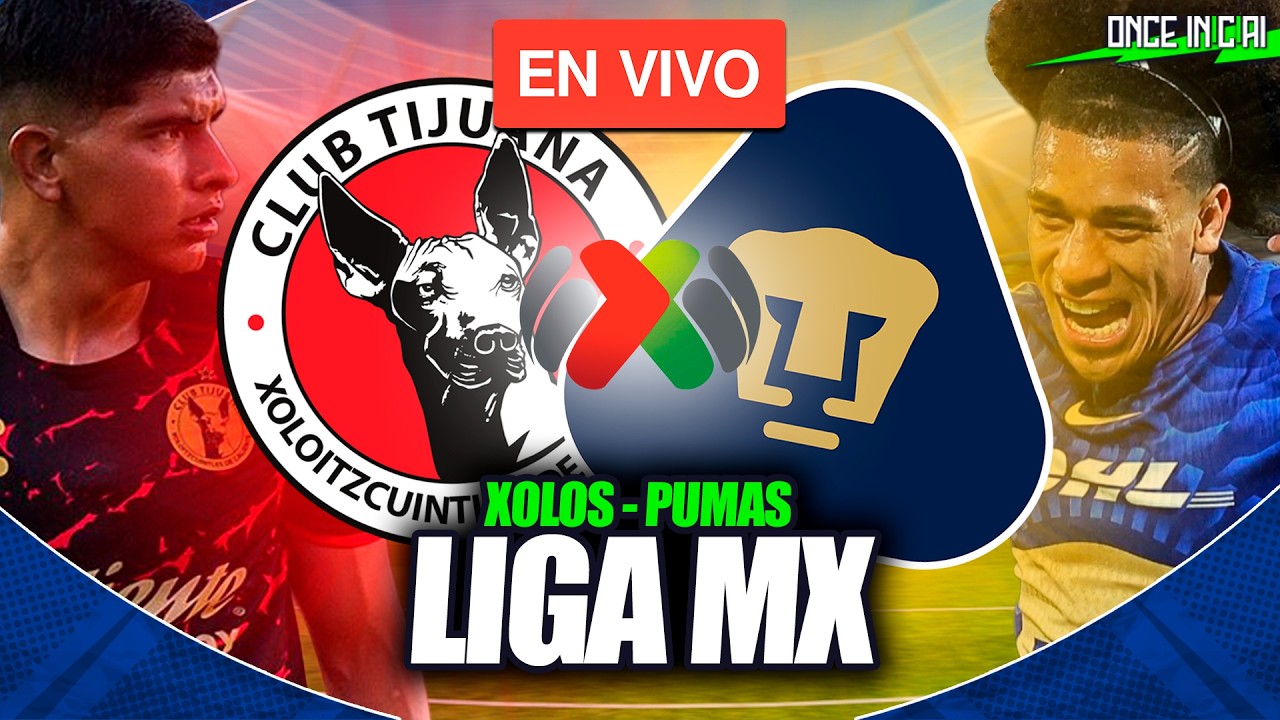 XOLOS VS PUMAS 🔴 EN VIVO 🏆 LIGA MX EN VIVO | CLAUSURA 2026 🔴 EN VIVO