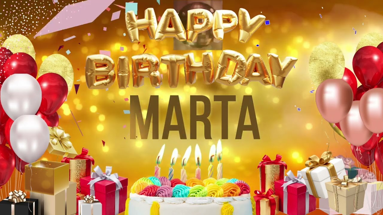 Marta - Happy Birthday Marta
