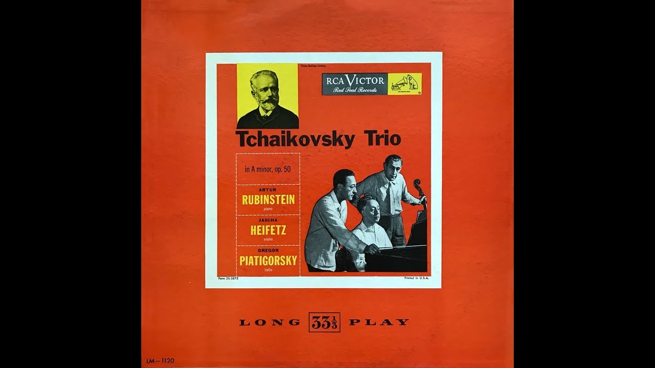 Tchaikovsky TrioIn A minor, op  50 RUBINSTEIN  HEIFETZ PIATIGORSKY