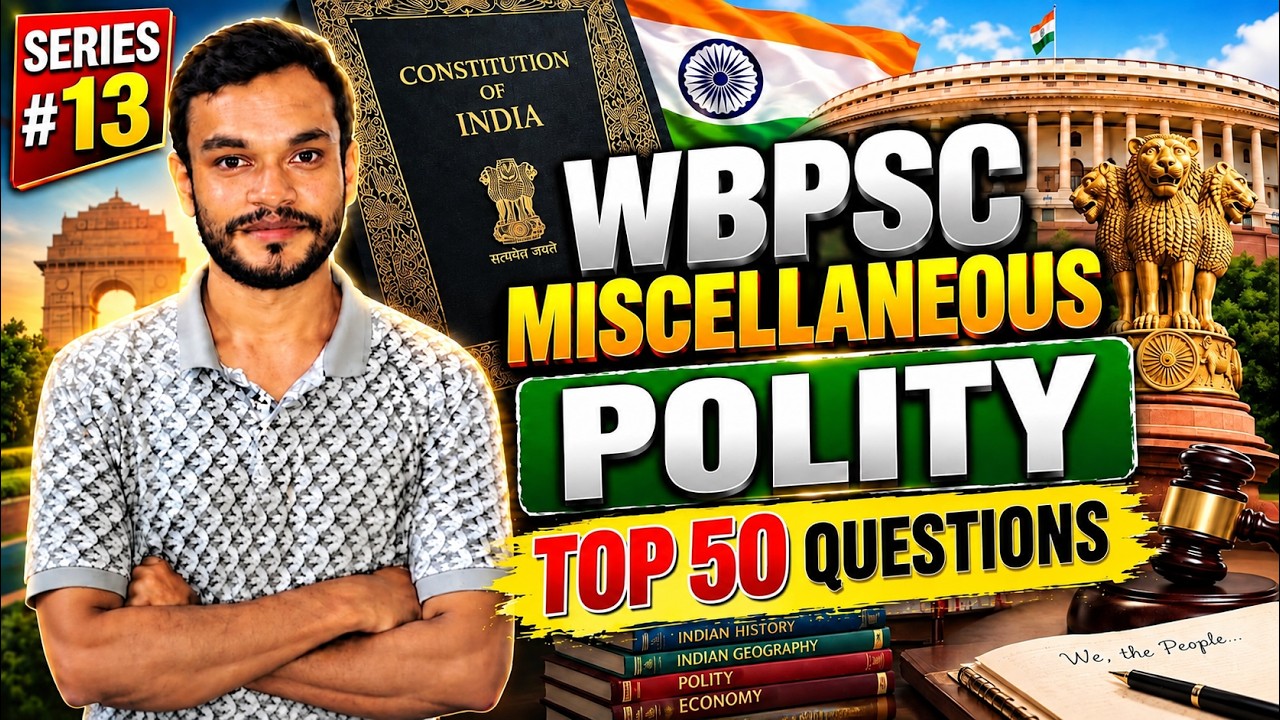 WBPSC Miscellaneous 2026 | Indian Polity Top 50 MCQs | Series #13