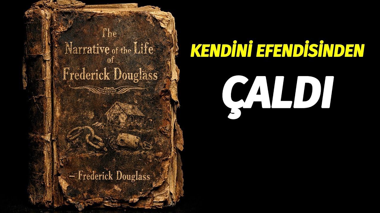 Frederick Douglass'ın Hayatı | Kendini Efendisinden Çalan Köle