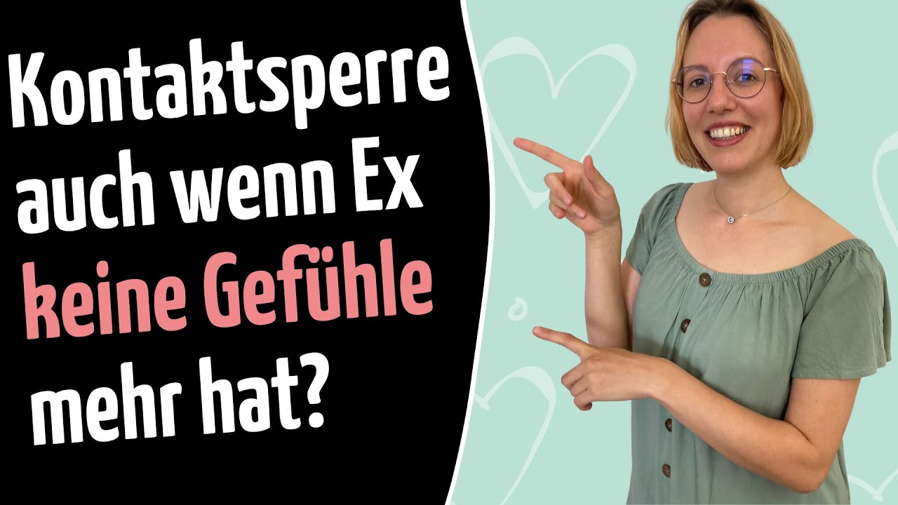 Funktioniert die Kontaktsperre auch, wenn Ex keine Gefühle mehr hat?
