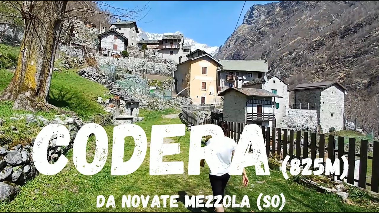 Codera (825m) da Novate Mezzola (Sondrio) + (R71) Rifugio La Locanda + (R72) Rifugio Osteria Alpina