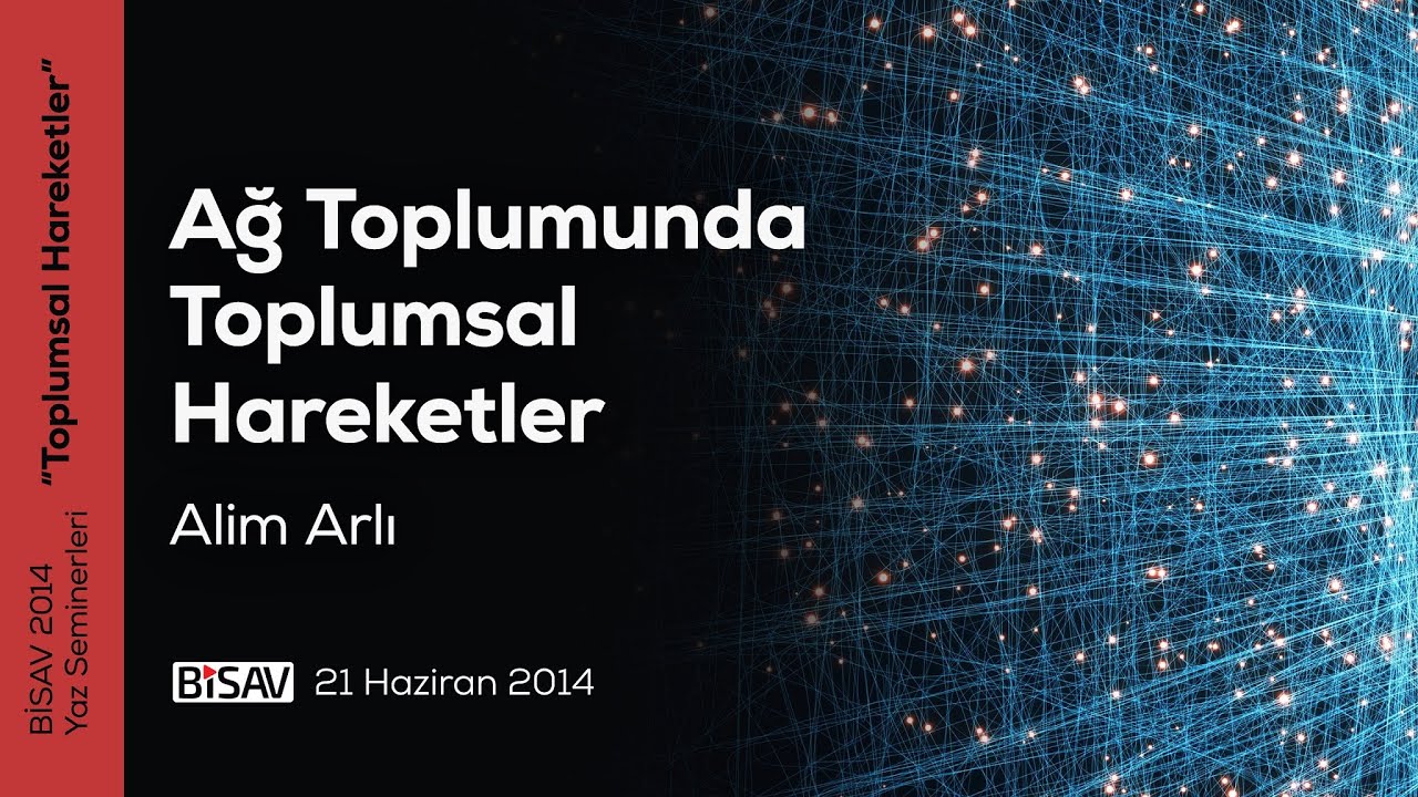 Ağ Toplumunda Toplumsal Hareketler | Alim Arlı
