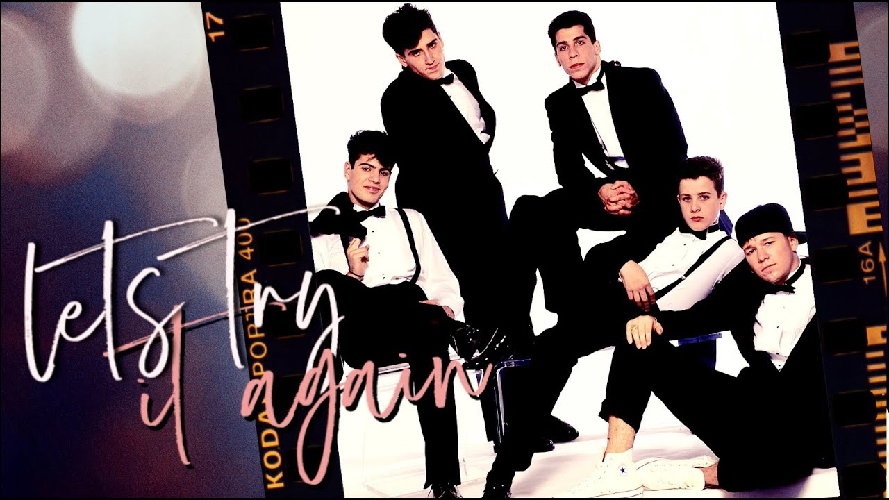 NKOTB | New Kids On The Block・Let's Try It Again (Past and Present)