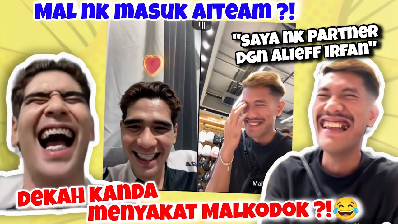 Malkodok Nak Masuk Aiteam Sementara ?! Dekah Kanda Menyakat Mal Di Llve ?!
