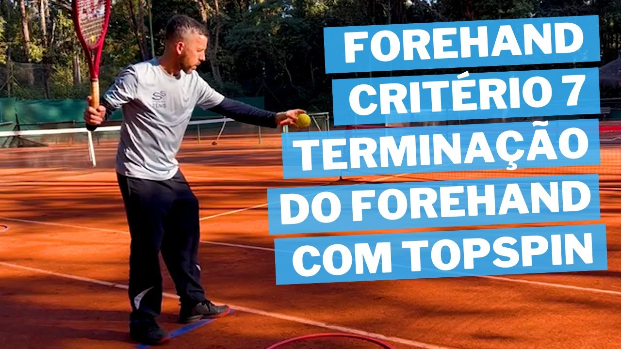 FOREHAND, CRITÉRIO 7 | SUZANA SILVA TÊNIS