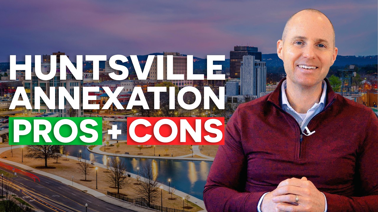 Huntsville Annexation Boom: How It Impacts Home Values