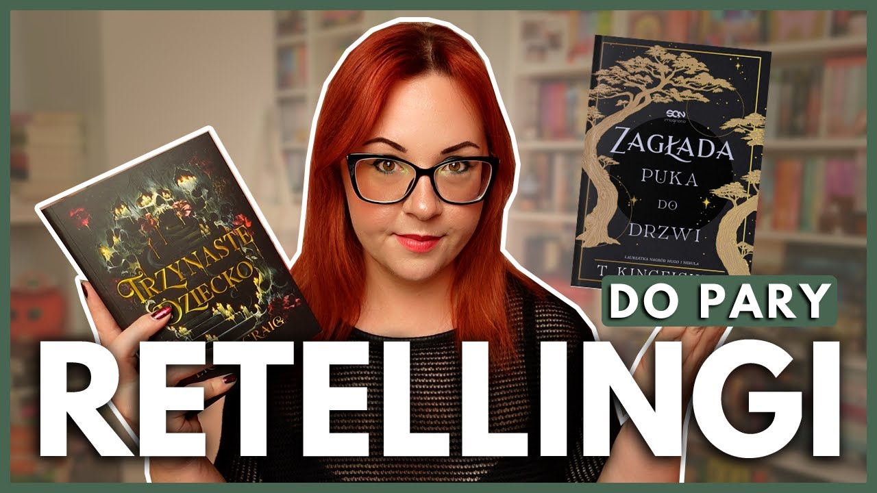 RETELLINGI BAŚNI BRACI GRIMM | Trzynaste dziecko & Zagłada puka do drzwi | DO PARY