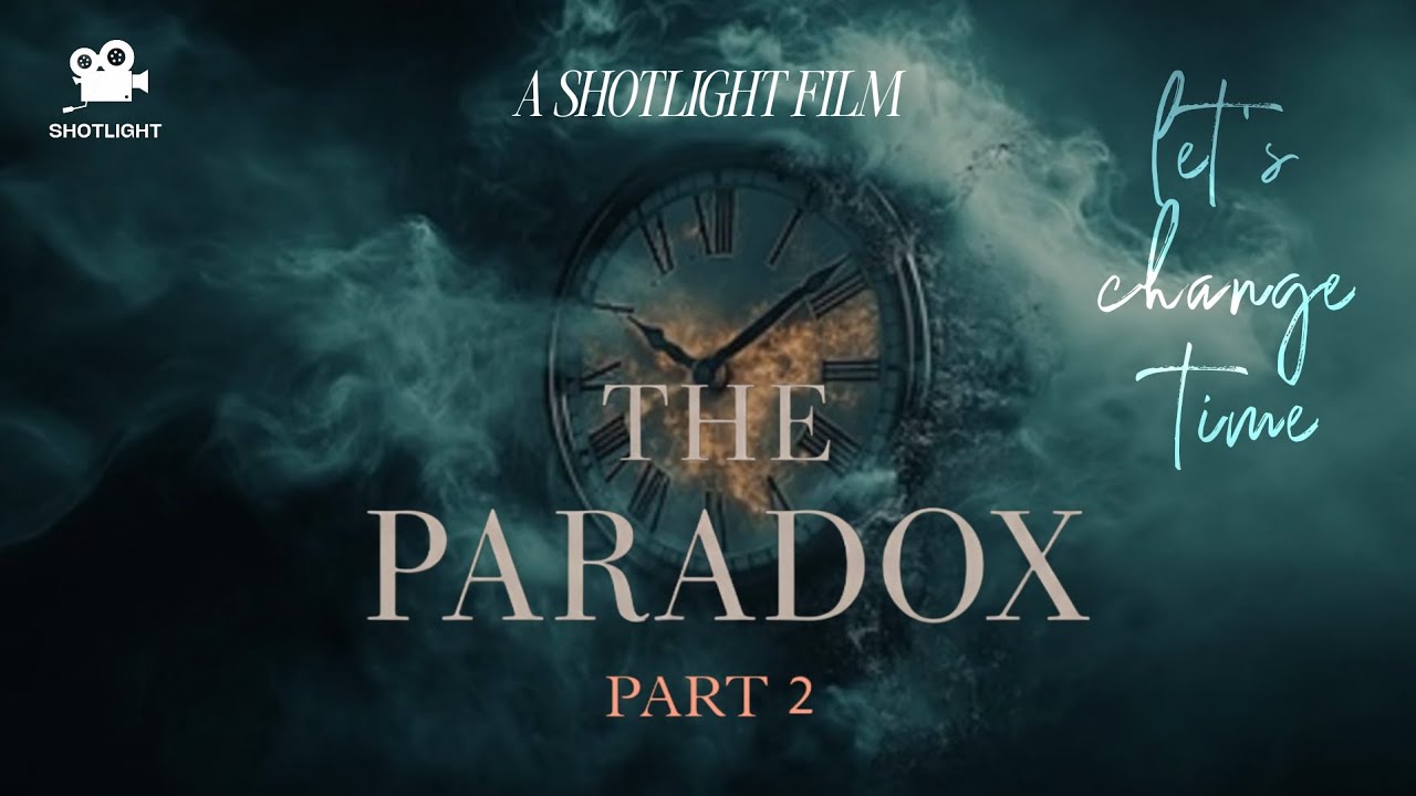 THE PARADOX PART 2 | TAMIL SCI-FI SHORT FILM | SHOTLIGHT
