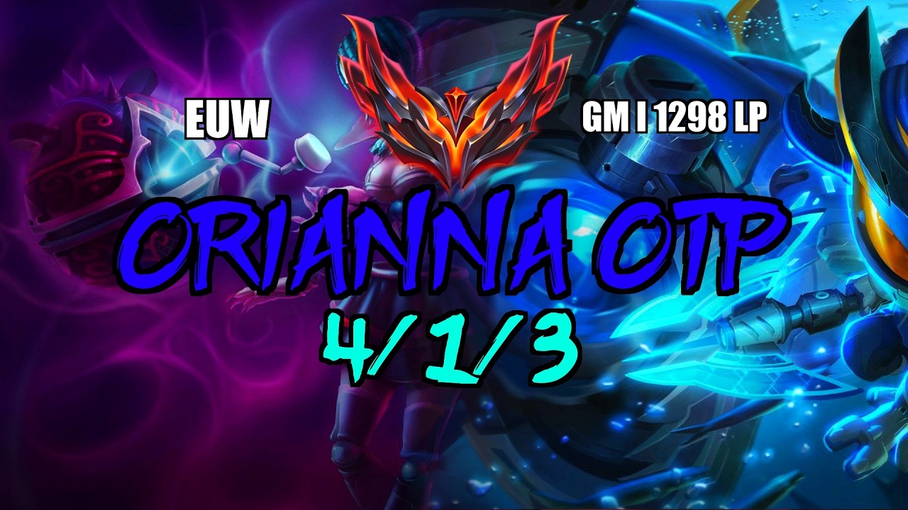 Orianna OTP vs Fizz Mid 4/1/3 | EUW Grandmaster 1298LP
