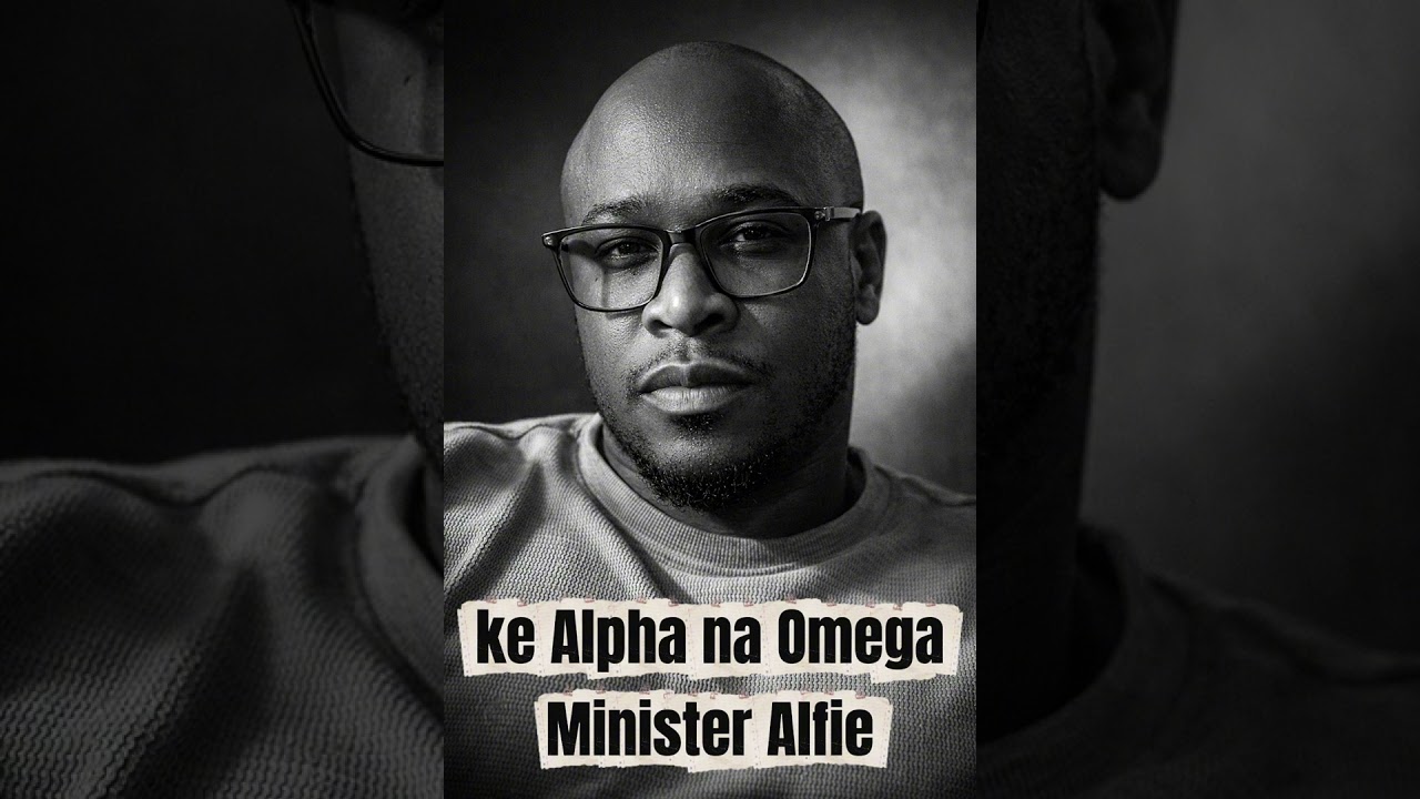 Ke Alpha na Omega By Minister Alfie
