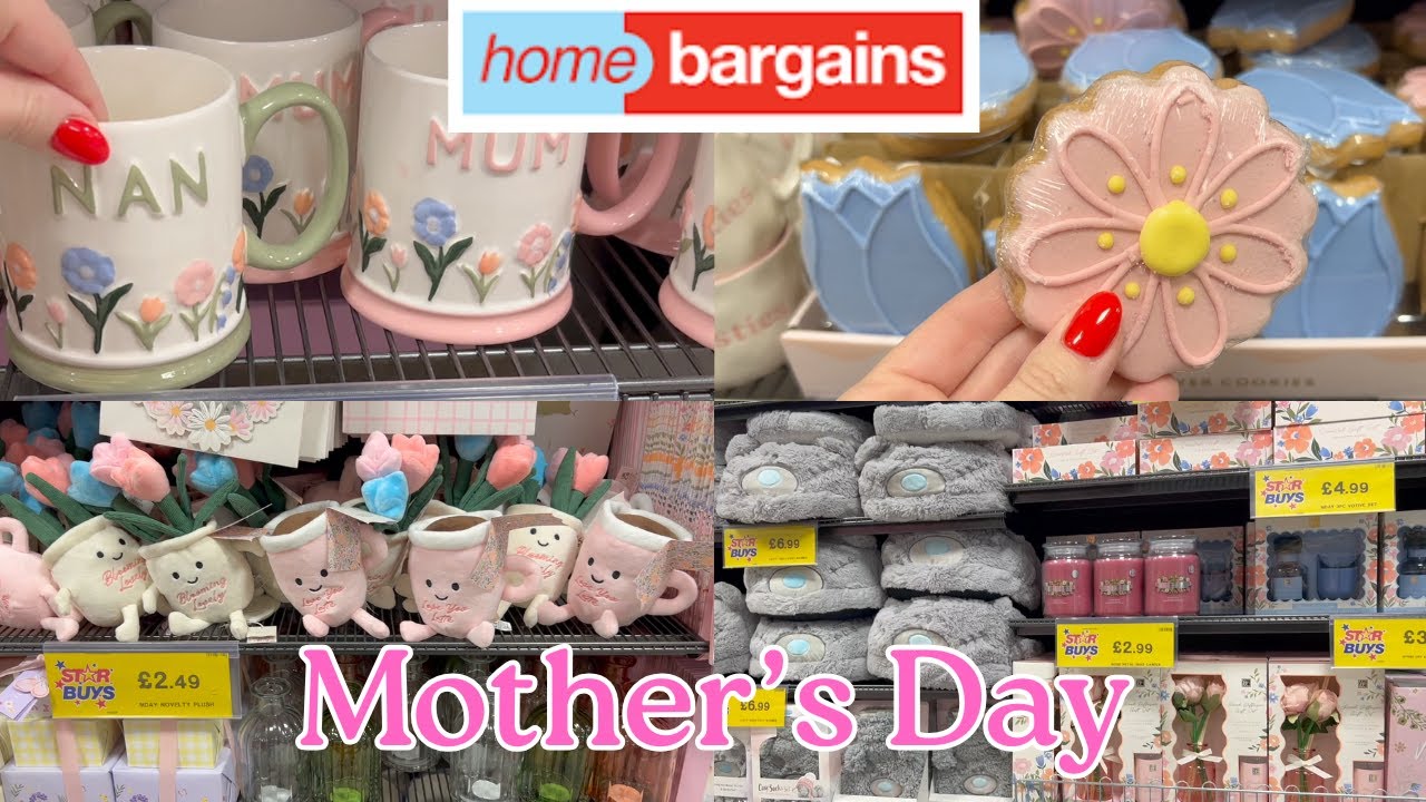 HOME BARGAINS 💐 HUGE MOTHER'S DAY COLLECTION 2026