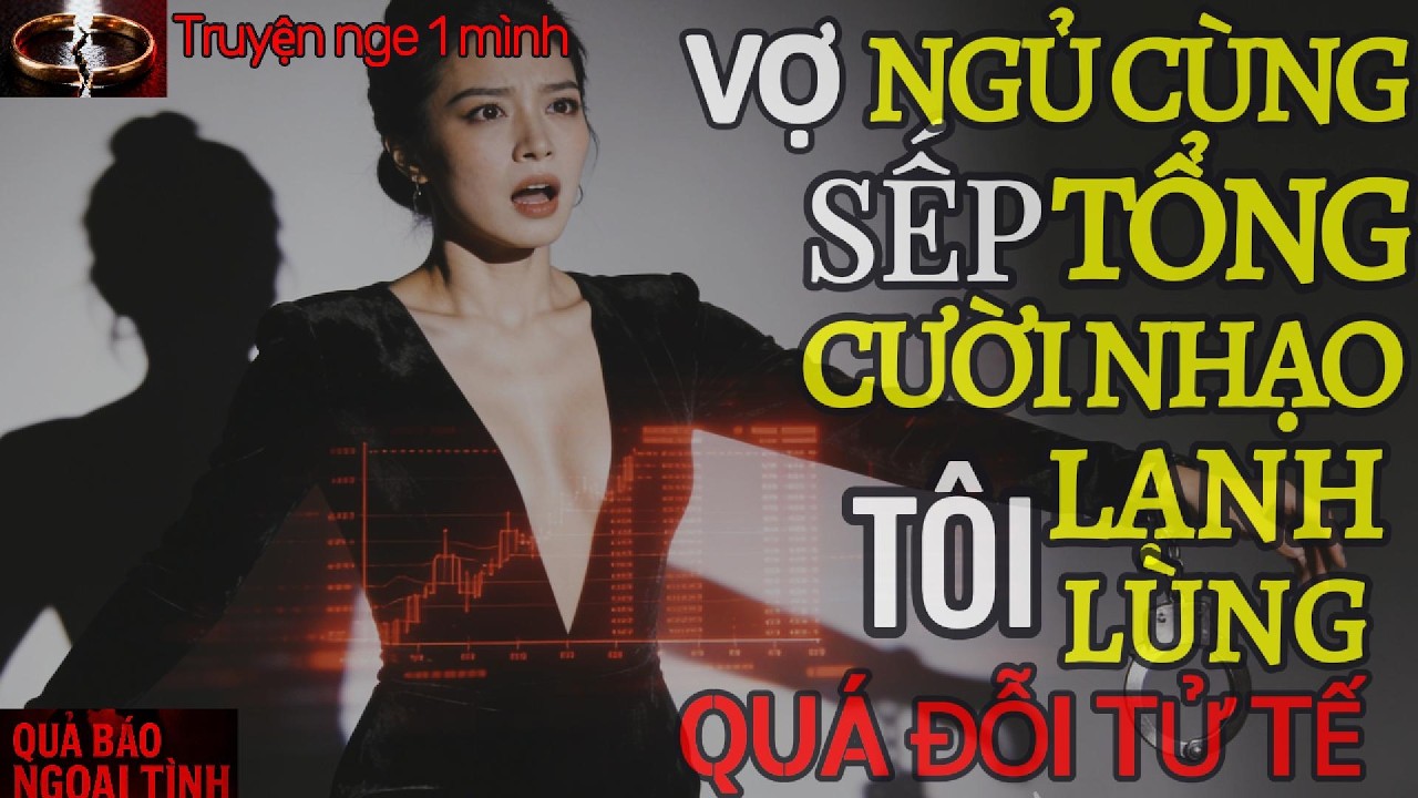 Mùi Xì Gà Trên Áo Vợ Và Cuộc Đi Săn Ngầm Của Người Chồng Trí Thức
