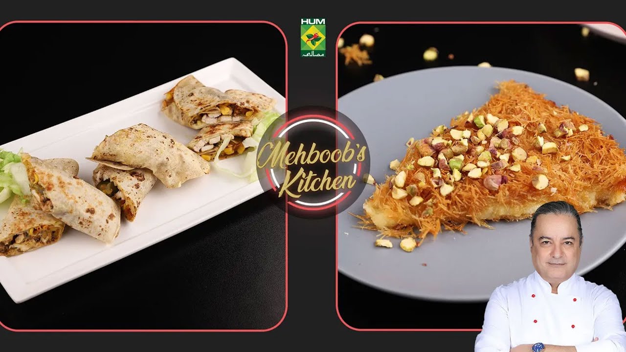 Best of Mehboob's Kitchen | Grilled Chicken Wraps & Kunafa | Masala TV