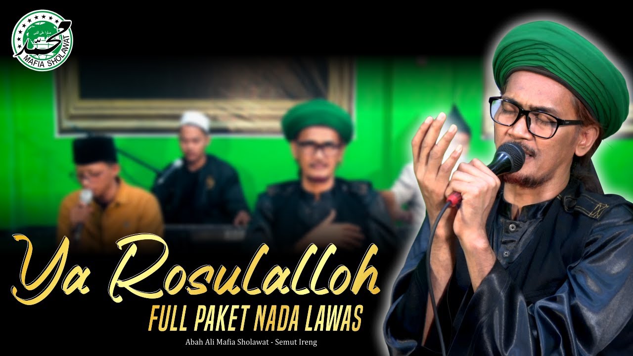 YA ROSULALLOH FULL NADA LAWAS | ABAH ALI MAFIA SHOLAWAT