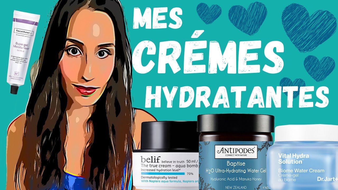 MES 5 CREMES HYDRATANTES PRÉFÉRÉES - TOUS LES TYPES DE PEAUX SPÉCIALES PEAUX GRASSES / ACNÉIQUES