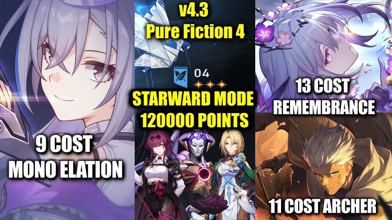 New Pure Fiction 4.3 Starward Mode w/ 3 Meta Teams! Elation VS Remembrance VS Archer | 120K Clear