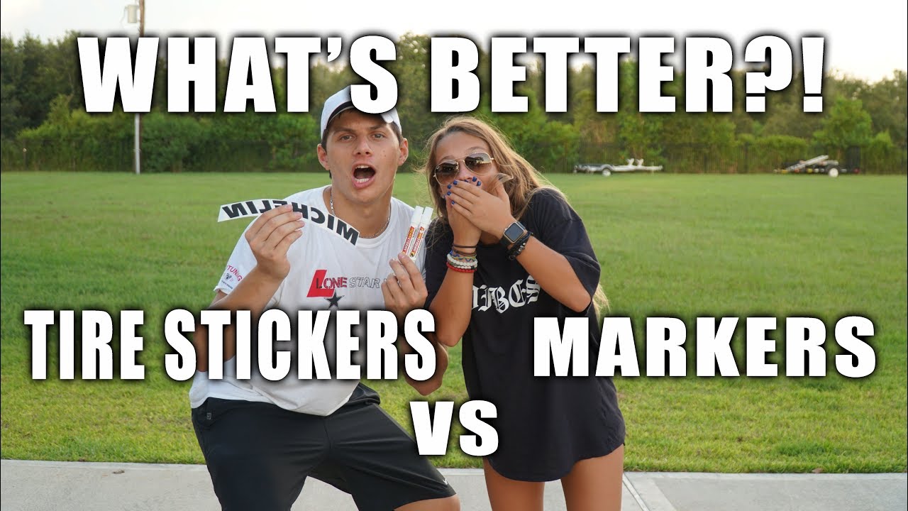 TIRE STICKERS VS MARKERS???!