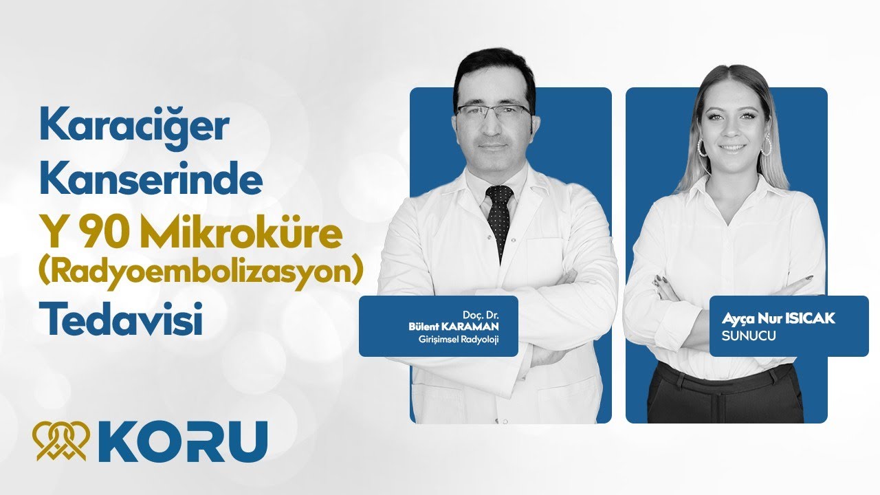 Karaciğer KanserindeY90 Mikroküre (Radyoembolizasyon) Tedavisi