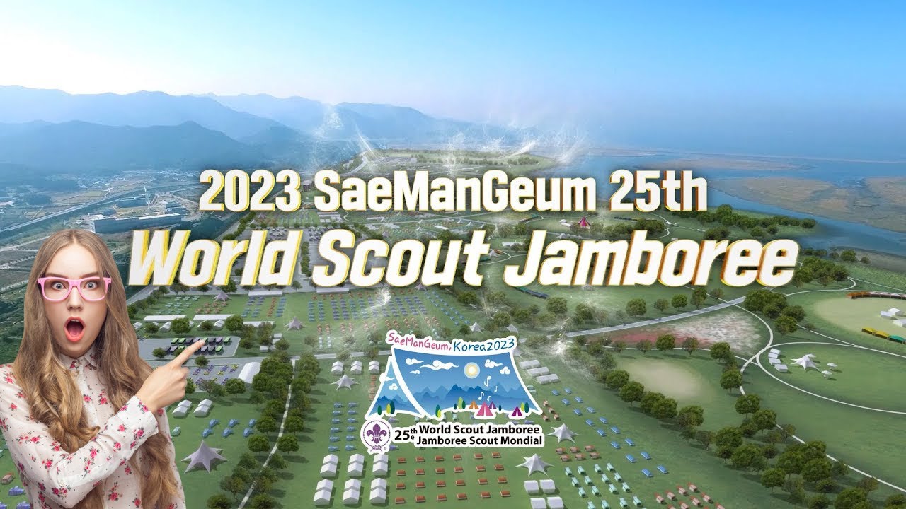 The 25th World Scout Jamboree in SaeManGeum, Jeollabuk-do, Korea 2023