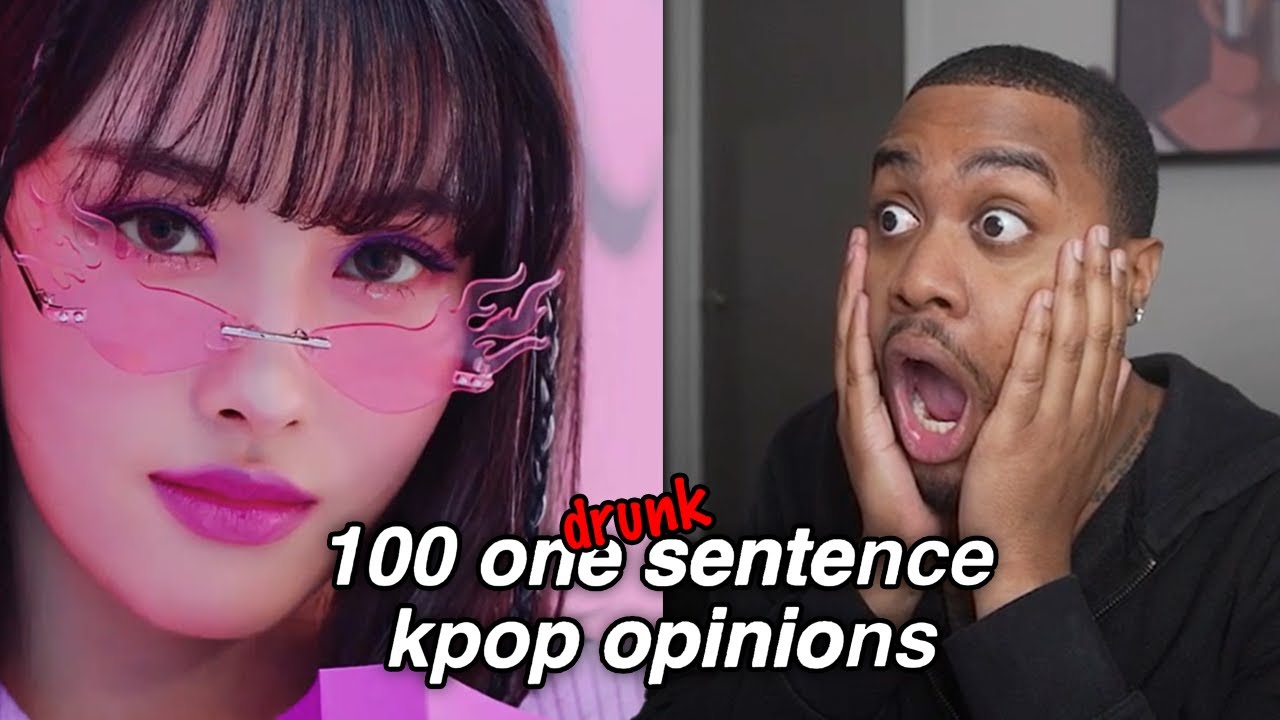 100 ONE SENTENCE KPOP OPINIONS