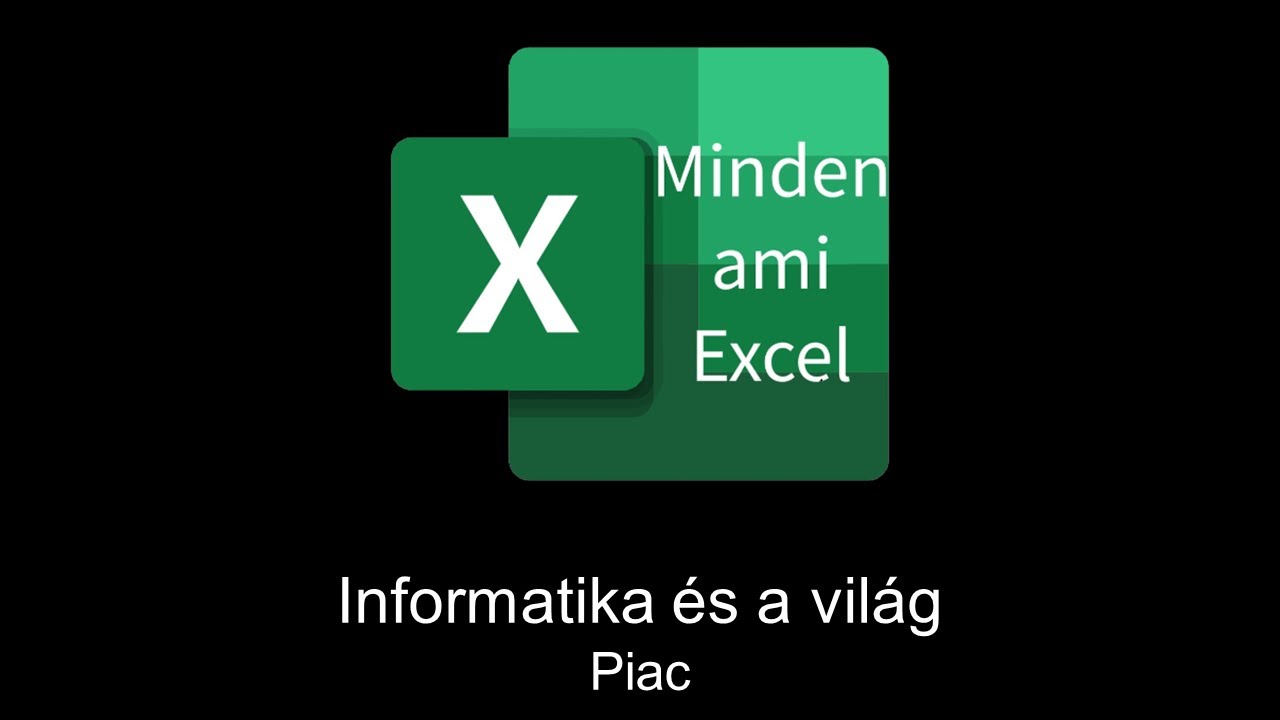 Minden ami Excel - Informatika és a világ - Piac