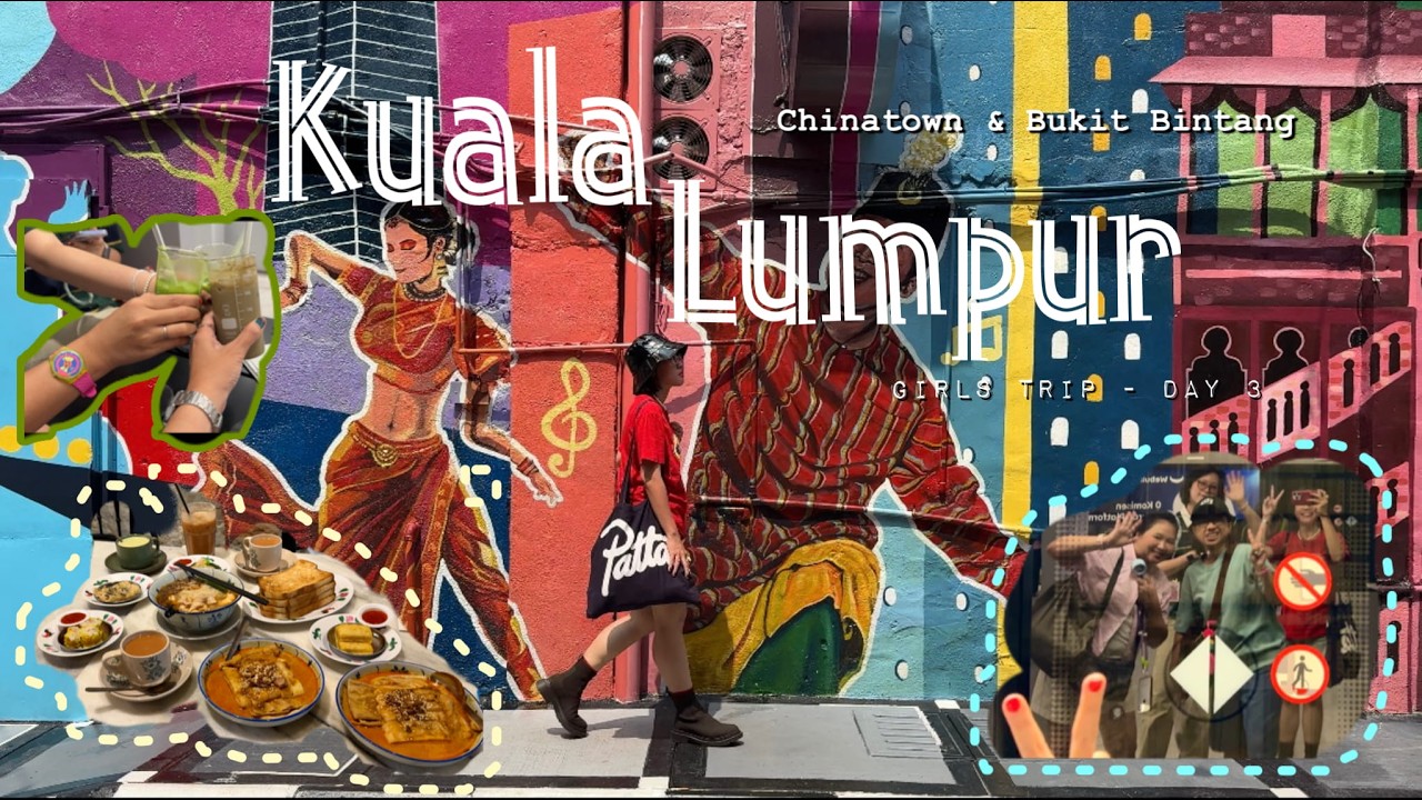 Malaysia Girls Trip 💖 | day 3: Kuala Lumpur eat → shop → repeat
