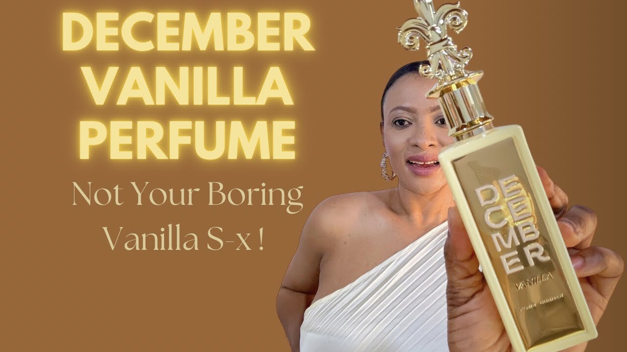 Paris Corner DECEMBER VANILLA Perfume Review; This Is Not Your Average Vanilla!