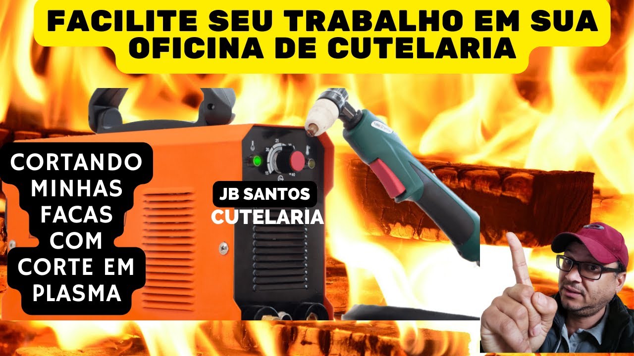 CORTE EM PLASMA NA CUTELARIA: Economia Agilidade em Seus Cortes de Faca, Iniciante em Cutelaria