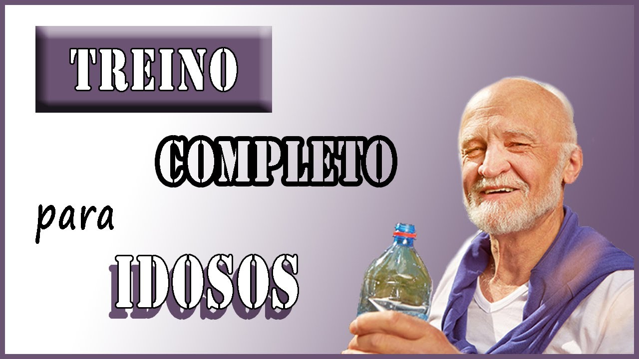 ATIVIDADE FÍSICA PARA TERCEIRA IDADE | Treino completo para idosos