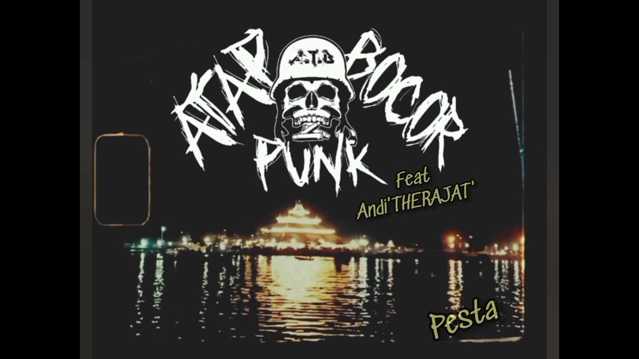 ATAP BOCOR X ANDI'THERAJAT' - PESTA 'official lyric' 2022