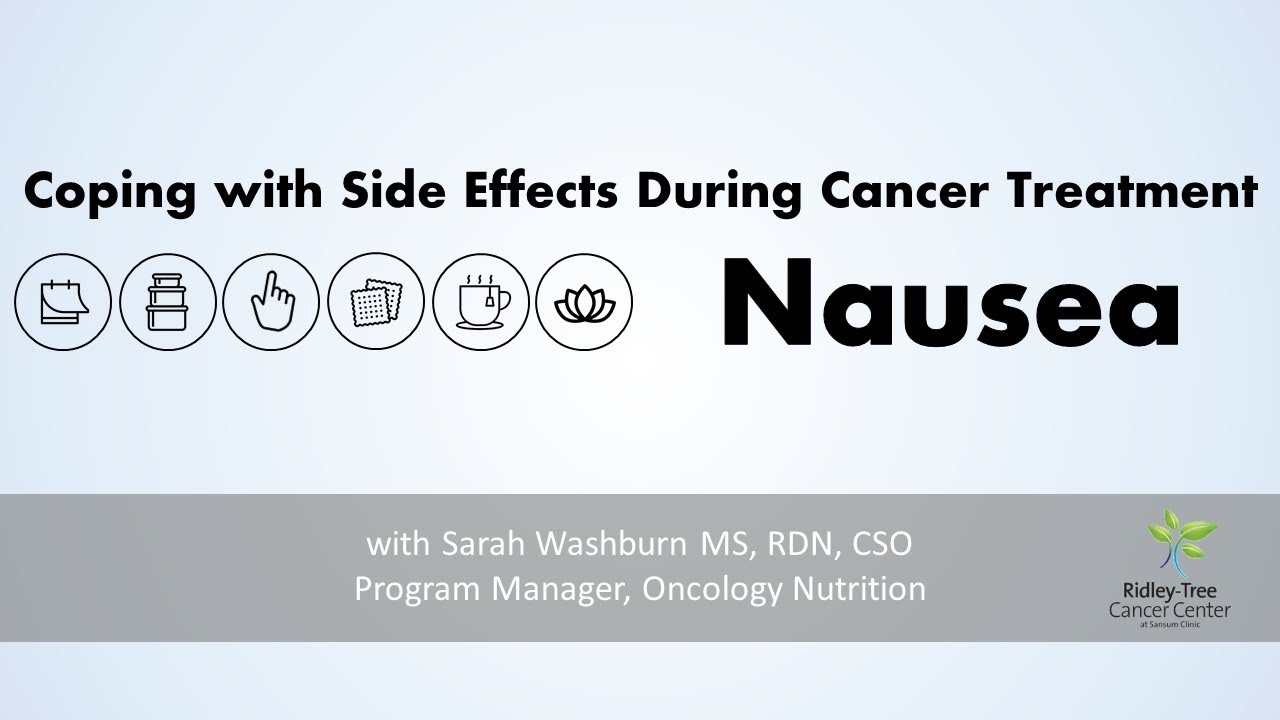 How To Relieve Nausea - Cancer Treatment Side Effects