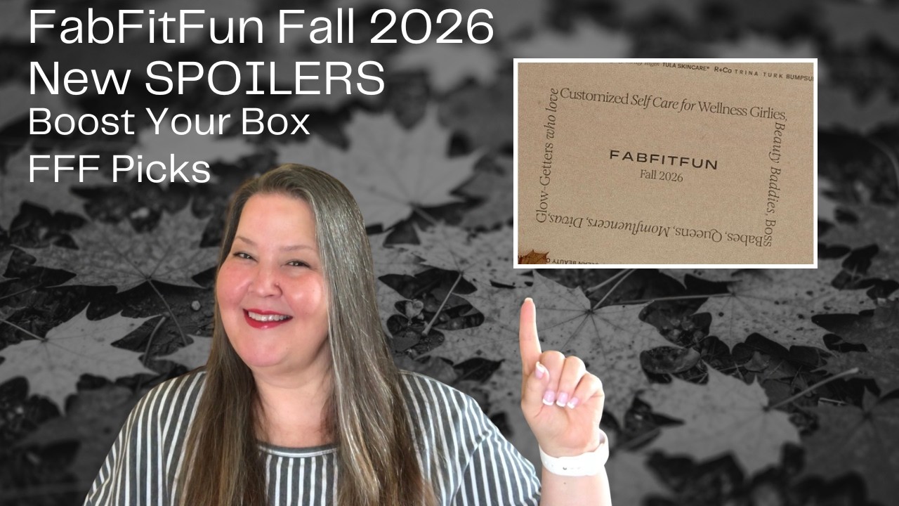 Новые спойлеры FabFitFun &mdash; Осень 2026 &mdash; Улучшите свою коробку с подборкой FFF!