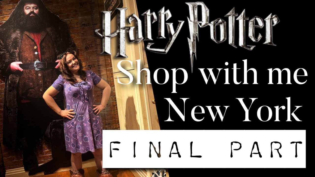 SHOP WITH ME - NEW YORK HARRY POTTER FLAGSHIP STORE FINAL PART | VICTORIA MACLEAN