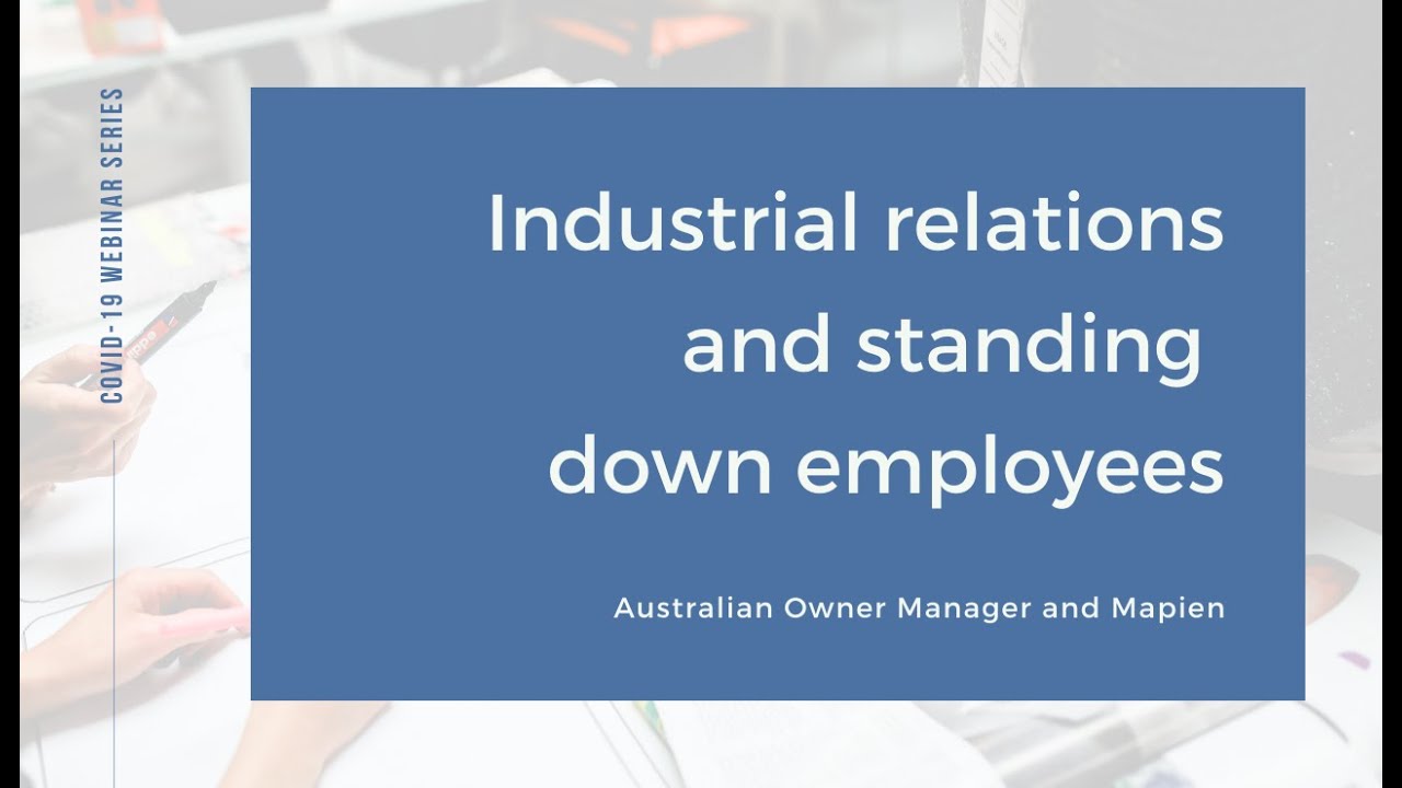 Industrial relations and standing down employees