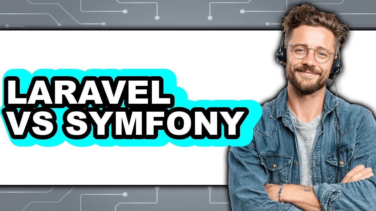 Laravel vs Symfony - Which Is Better?