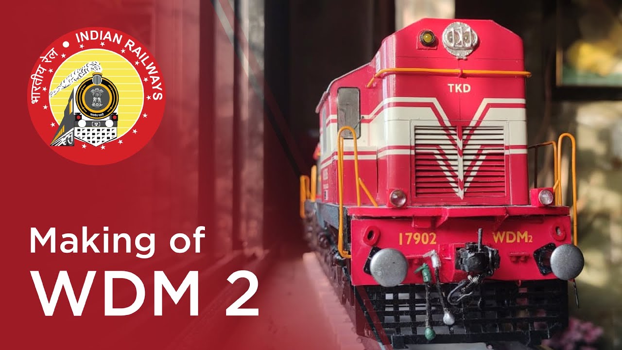 Indian Railways - Making WDM2