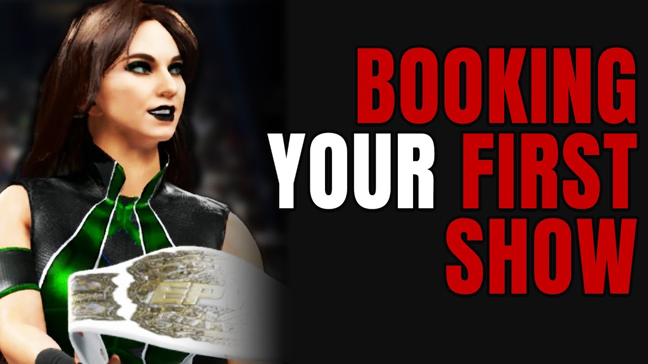 How to Book the ULTIMATE First CAW Show