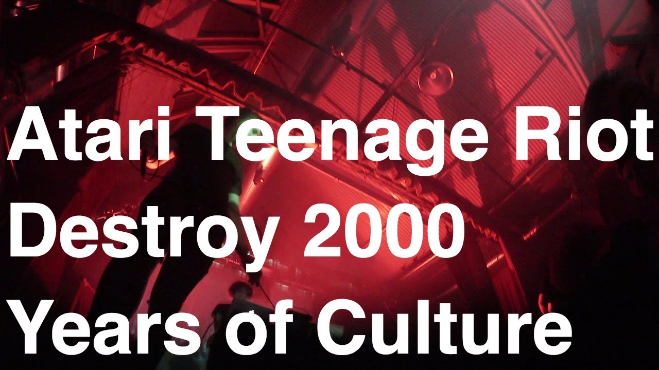Atari Teenage Riot - Destroy 2000 Years of Culture (LIve in Berlin 2017)