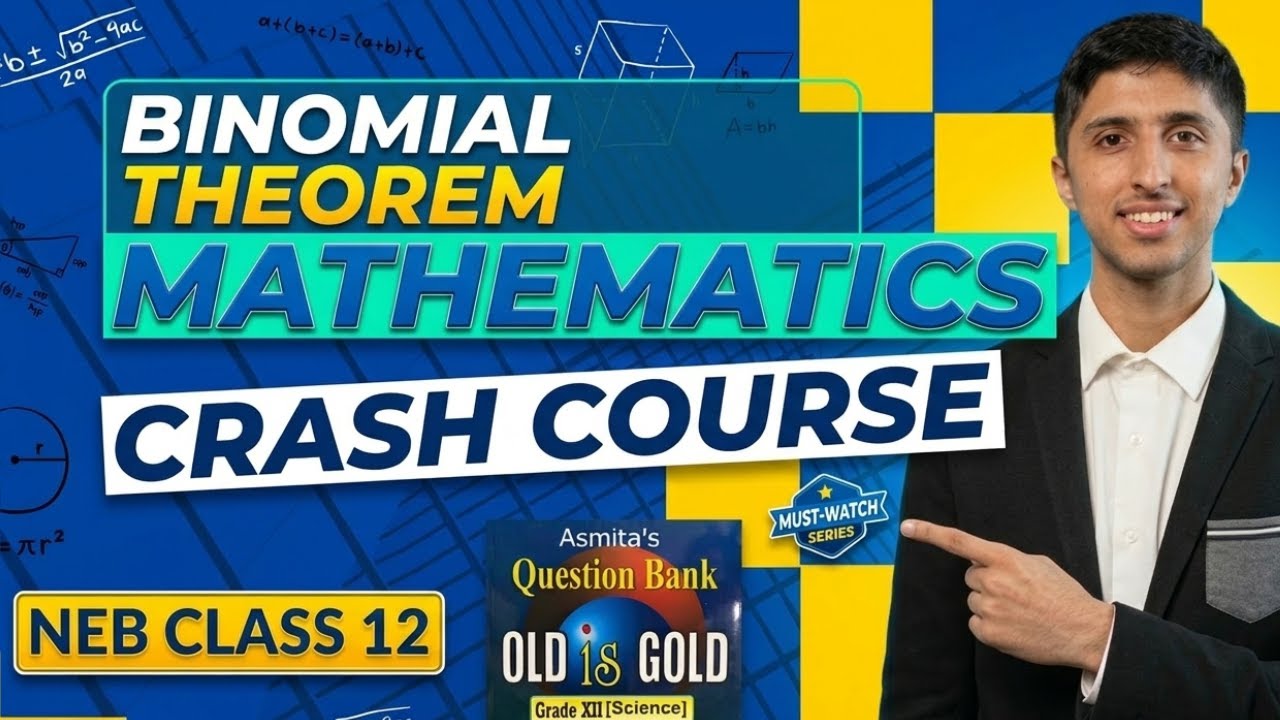 Class 12 Maths: Binomial Theorem Crash Course | NEB Preparation (Day 4) by Karan Sir
