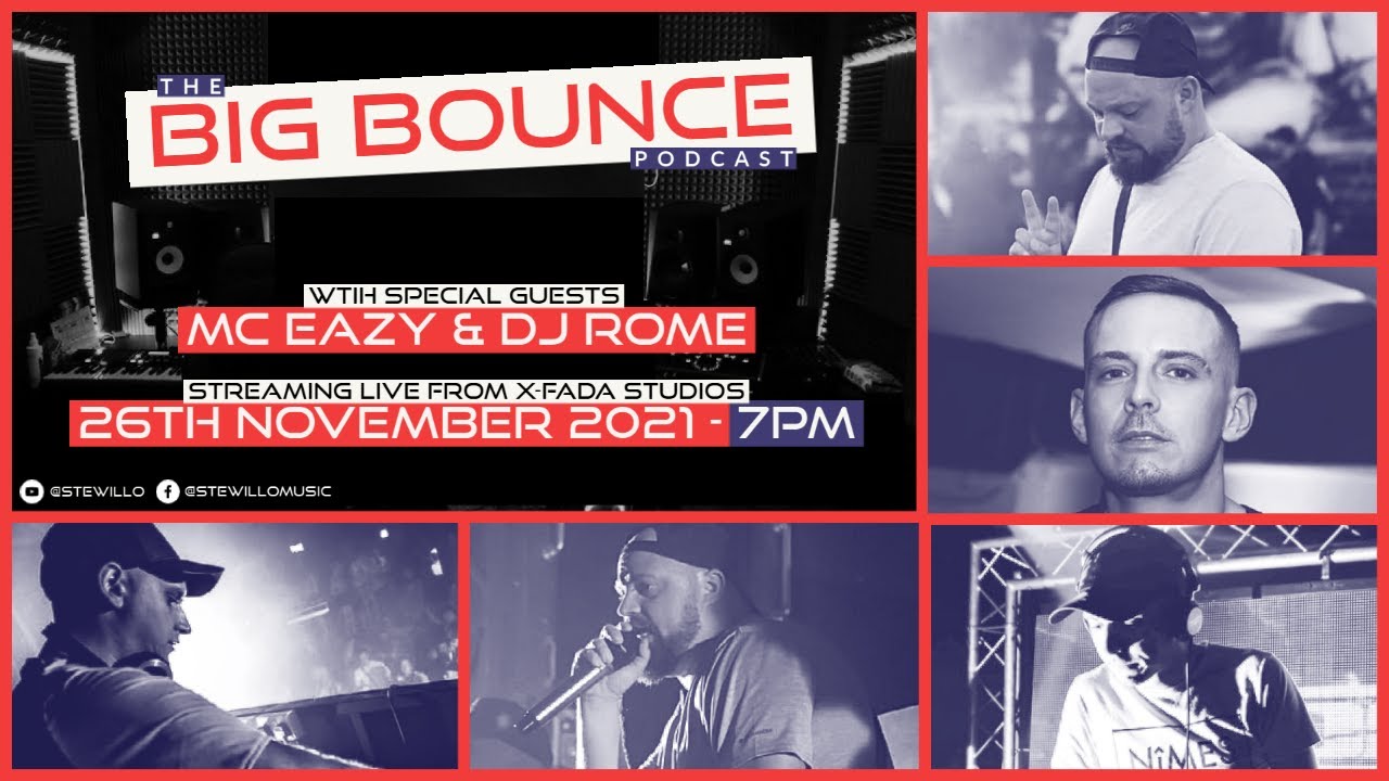 The Big Bounce Podcast - Episode 2 (MC Eazy & DJ Rome)