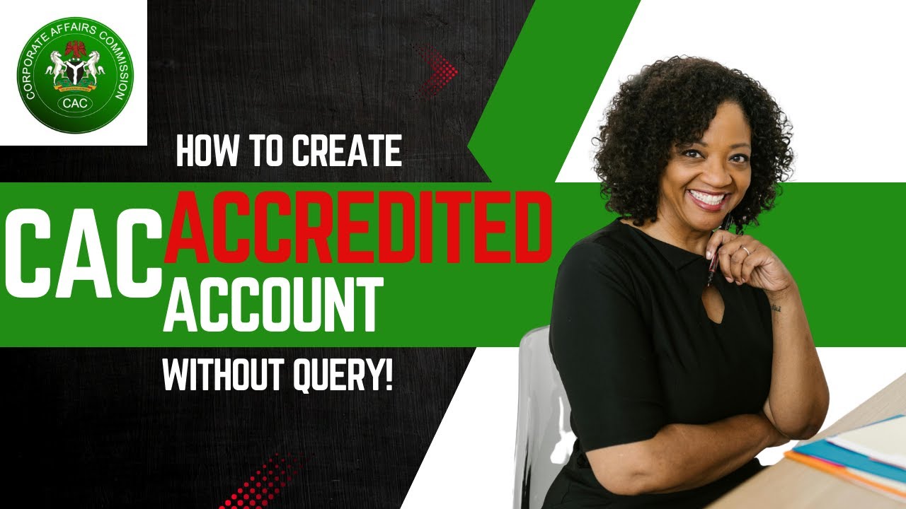 How To Create CAC Accredited Agent Account Without Getting A Query or Disapproval