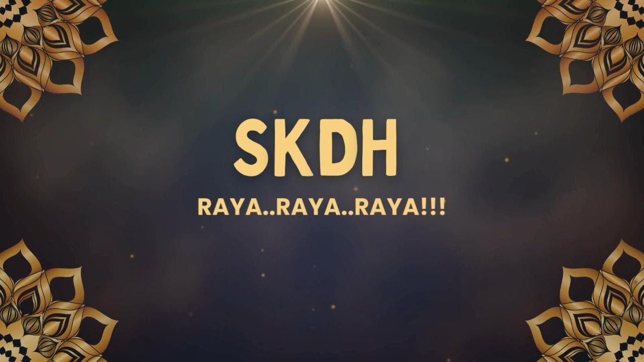 SKDH RAYA RAYA RAYA 2025